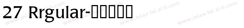 27 Rrgular字体转换